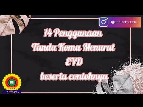 Penggunaan Tanda Koma Menurut EYD Beserta Contoh - YouTube