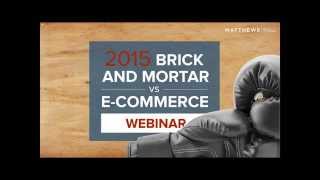 Brick & Mortar vs. E-Commerce