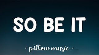 So Be It - Alex Vaughn (Lyrics) 🎵