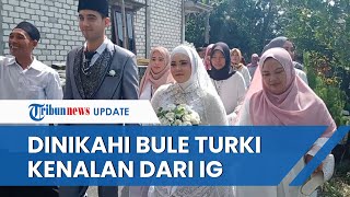 Viral Kisah Perempuan di Tuban Dinikahi Bule Asal Turki, Berawal dari Kenalan di Instagram