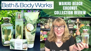 Bath \u0026 Body Works Waikiki Beach Coconut Collection Review