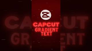 CapCut | Gradient Text Like Ae Tutorial on Mobile 💀🔥 | #shorts #tutorial