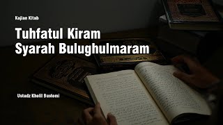 KJJ - BORNEO | KITAB BULUGHUL MARAM NO 1519 :  | UST KHOLIL BUSTOMI, LC