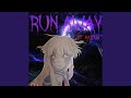 Run Away (feat. Haztik)