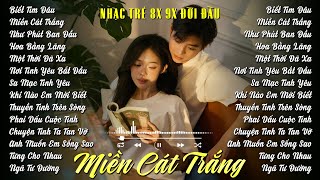 Playlist Nhạc Trẻ Xưa Đời Đầu 8x 9x Cover Tâm Trạng Hot Nhất Tiktok - Rumba Nhạc Trẻ Hay Nhất 2025