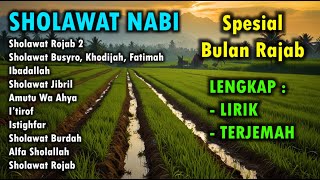 SHOLAWAT BULAN RAJAB SYABAN RAMADHAN MERDU - KUMPULAN SHOLAWAT MENYENTUH HATI