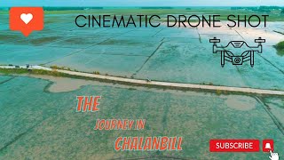 Cinematic drone shots in Chalanbill Singra 4k By Salek #Singra #DjiPanthom4Pro #chalanbil #droneview