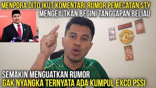 MENPORA DITO TANGGAPI RUMOR YANG BEREDAR TENTANG PEMECATAN STY‼️BEGINI TANGGAPAN BELIAU‼️