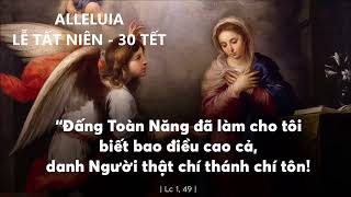 ALLELUIA LỄ TẤT NIÊN (30 TẾT) - PHƯƠNG ÂN