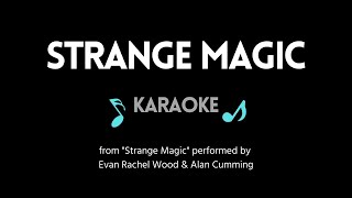 Strange Magic KARAOKE Duet - Evan Rachel Wood \u0026 Alan Cumming (from \