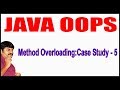 Java Tutorials || Java OOPS  ||   Method Overloading Case Study - 5|| by Durga Sir