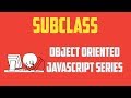 Javascript extend class es6 : Object Oriented Programming Series - Part 10