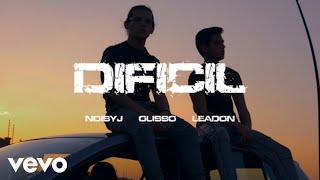 Noisyj - DIFÍCIL ft. Olisso, Leadon