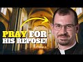 Priest Tragically Takes His Own Life (Fr. Dennis Conway)