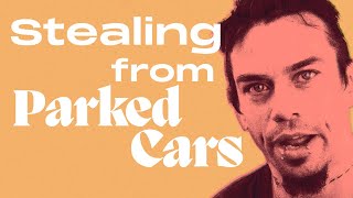 The Ins and Outs of Stealing from Cars | RTS Confessions