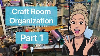 Craft room Organization, Part 1. | organizing solutions for your craft space | getting started