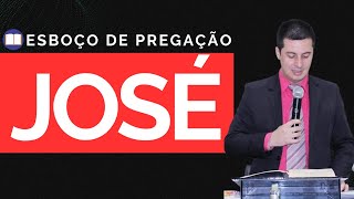 Esboço de Pregação Sobre José | ASSIM DIZ A PALAVRA