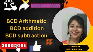 BCD Arithmetic| BCD addition| BCD subtraction | Binary codes | GGSIPU| ECC-207 | DLCD | AKTU|AIML205
