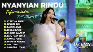 DIFARINA INDRA | NYANYIAN RINDU - BENANG BIRU | FULL ALBUM 2023