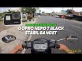 GOPRO HERO 7 BLACK HYPERSMOOTH COCOK UNTUK MOTOVLOG