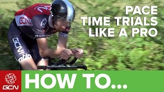 How To Pace A Time Trial Like A Pro