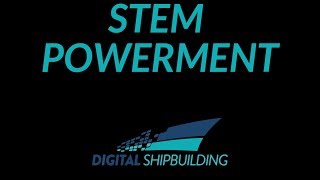 Digital Shipbuilding STEMpowerment