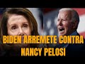 URGENTE: Biden suelta la lengua y ARREMETE contra Nancy Pelosi