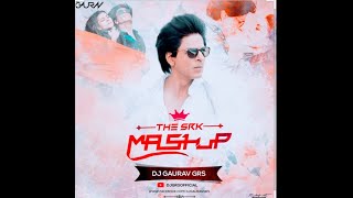 Shahrukh Khan srk mashup song by dj gaurav Grs
