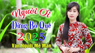 NGƯỜI ƠI ĐỪNG BỎ QUÊ✔️Mở Nhẹ Nhàng Liên Khúc Rumba, Cực Hay,Ngủ Cực Say. Thúy Duy, Hoàng Diễn