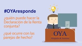 Quién puede hacer la Declaración de la Renta conjunta #OYAresponde