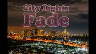 City Lights Fade ■ “When the city lights fade, memories remain.” [My photo]