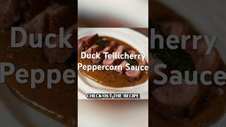 Michelin Starred Duck Tellicherry Peppercorn Sauce Recipe #food #cooking #recipe