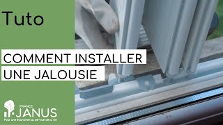 Tutoriel : Comment installer une jalousie ?