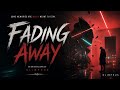 Fading Away — A Song For The Brokenhearted
