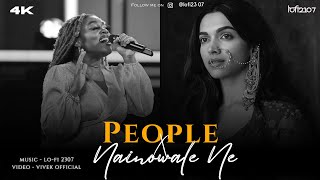 People X Nainowale Ne (Mashup) - Full Version | Neeti Mohan & Libianca | Lo-fi 2307 | Insta Viral