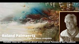 Démo aquarelle de l'artiste international Roland Palmaerts cours aquarelle roland palmaerts