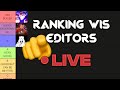 RANKING WIS EDITORS || LIVE