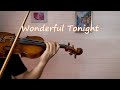 Wonderful Tonight - Eric Clapton | Violin Cover by David Hun