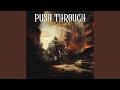 Push Through