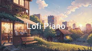 Lofi Piano Study Music - Music to Study Better In The Morning | Relax, Drive, Study, Chill