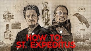 HOW TO: St  Expeditus. Wie du den Heiligen für dringende Angelegenheiten anrufst