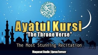 Ayatul Kursi Very Calming Recitation | آيَةُ ٱلْكُرْسِيِّ | Quran Forever