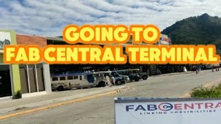 GOING TO FAB CENTRAL TERMINAL