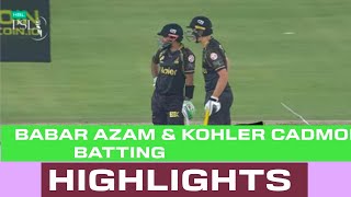 Babar Azam and kohler cadmore Batting/ PSL 8 / Karachi Kings vs Peshawar zalmi Highlights