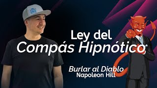 ley del compás hipnótico - Napoleon Hill