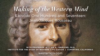 MOTWM Rosseau Ep.117 Jean-Jacques Rousseau