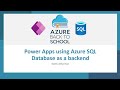 Power Apps using Azure SQL Database as a backend - Azure Back to School