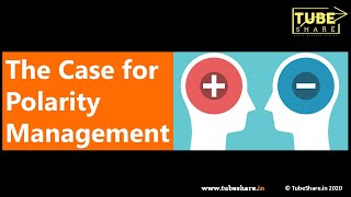 The Case For Polarity Management