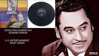 GUSSA ITNA HASEEN HAI - KISHORE KUMAR - MARYADA(1971) - KALYANJI ANANDJI