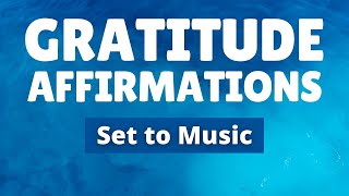Gratitude Affirmations Set to Music | 21 Day Positive Energy Challenge